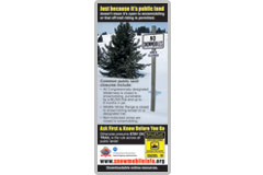 This 8.5 x 3.5 flyer promotes smart snowmobiling on public land. Ask First, Before You Go
