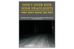 Vertical Poster of Snowmobilers and text ‘Don't Over Ride Your Headlights. They Only Shine 200 Feet'