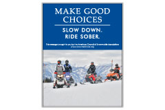 Vertical Poster of Snowmobilers and text ‘Make Good Choices. Slow Down. Ride Sober'