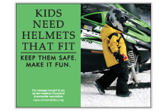 Horizontal Poster of Snowmobilers and text ‘Kids Need Helmets That Fit. Keep Them Safe. Make it Fun.'