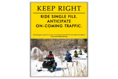 Vertical Poster of Snowmobilers and text ‘Keep Right. Ride Single File. Anticipate On-Coming Traffic'