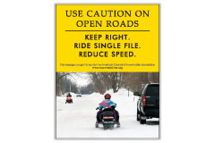 Vertical Poster of Snowmobilers and text ‘Use Caution on Open Roads. Keep Right. Ride Single File. Reduce Speed.'