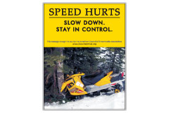 Vertical Poster of Snowmobilers and text ‘Speed Hurts. Slow Down. Stay In Control'