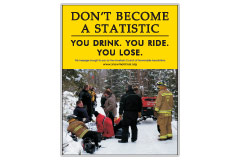Vertical Poster of Snowmobilers and text 'Don't Become A Statistic. You Drink. You Ride. You Lose'
