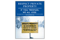 Vertical Poster of Snowmobilers and text ‘Respect Private Property. If You Trespass, We All Lose' 